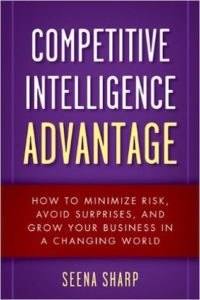 Competitive Intelligence Advantage by Seena Sharp – book cover